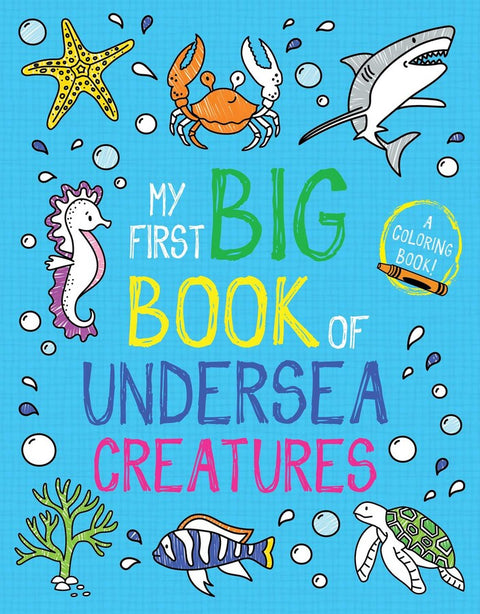 My First Big Book of Undersea Creatures Coloring Book